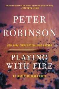 Peter Robinson - Playing with Fire - A Novel of Suspense.