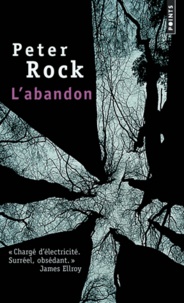 Peter Rock - L'abandon.