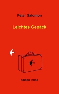 Peter Salomon - Leichtes Gepäck.