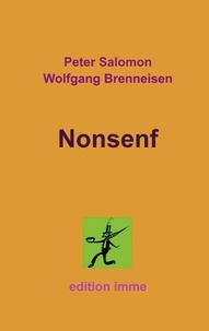 Peter Salomon et Wolfgang Brenneisen - Nonsenf.