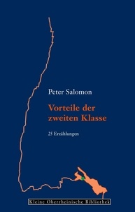 Peter Salomon - Vorteile der zweiten Klasse - 25 Erzählungen.