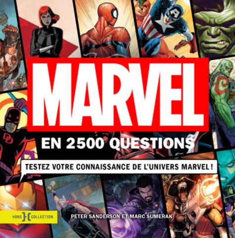 Marvel en 2500 questions. Testez votre connaissance de l'univers Marvel !