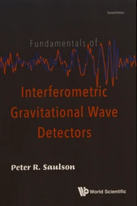 Fundamentals of Interferometric Gravitational Wave Detectors