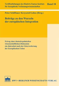 Beiträge zu den Wurzeln der europäischen Integration