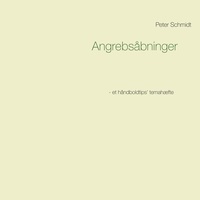 Peter Schmidt - Angrebsåbninger.