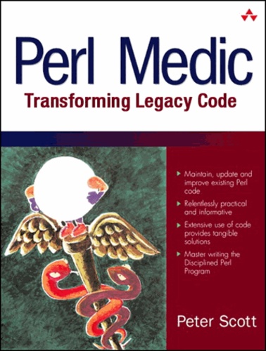 Peter Scott - Perl Medic - Transforming Legacy Code.