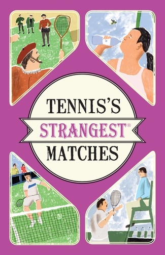 Peter Seddon - Tennis's Strangest Matches.