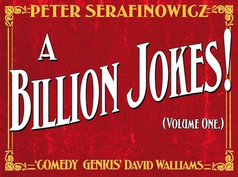 Peter Serafinowicz - A Billion Jokes (Volume 1).