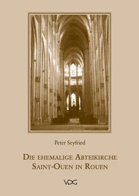Die ehemalige Abteikirche Saint-Ouen in Rouen