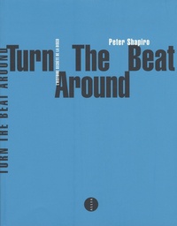 Peter Shapiro - Turn the beat around - L'histoire secrète de la disco.
