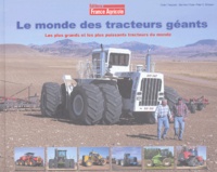 Peter Simpson et Dieter Theyssen - Le monde des tracteurs géants.