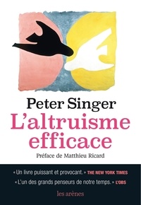 Peter Singer - L'altruisme efficace.