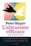 Peter Singer - L'altruisme efficace.
