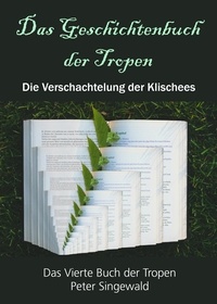  Peter Singewald - Das Geschichtenbuch der Tropen - Die Bücher der Tropen, #4.