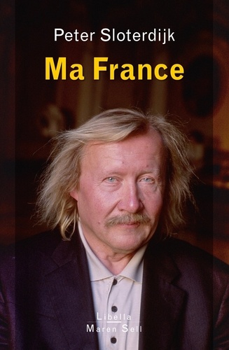 Peter Sloterdijk - Ma France.