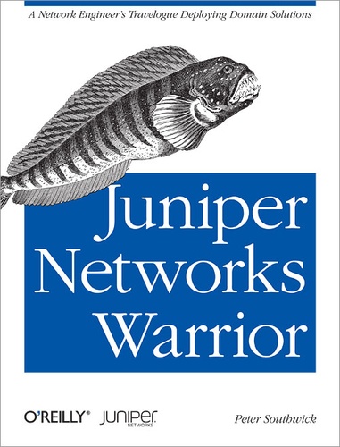 Peter Southwick - Juniper Networks Warrior - A Guide to the Rise of Juniper Networks Implementations.