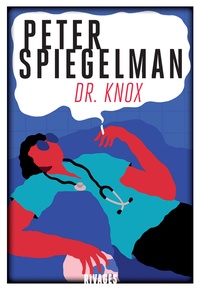 Peter Spiegelman - Dr Knox.