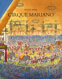 Peter Spier - Cirque Mariano.