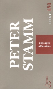 Peter Stamm - Paysages aléatoires.