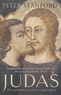 Peter Stanford - Judas - The Troubling History of the Renegade Apostle.