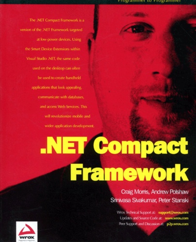 Peter Stanski et Srinivasa Sivakumar - Net Compact Framework.