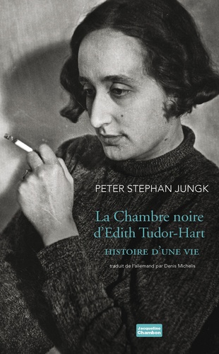 La chambre noire d'Edith Tudor-Hart. Histoire d'une vie