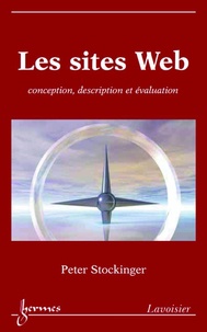 Peter Stockinger - Les sites web : description,conception et évaluation.