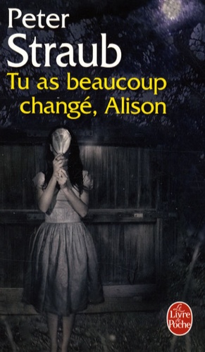 Tu as beaucoup changé, Alison