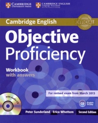 Peter Sunderland et ERICA Whettem - Cambridge English Objective Proficiency Workbook with Answers. 1 CD audio