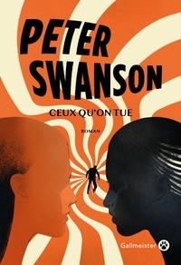 Peter Swanson - Ceux qu'on tue.
