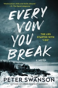 Peter Swanson - Every Vow You Break - A Novel.