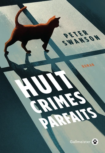 Huit crimes parfaits de Peter Swanson