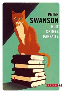 Peter Swanson - Huit crimes parfaits.
