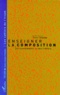Peter Szendy - Enseigner La Composition. De Schoenberg Au Multimedia.