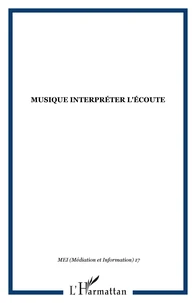 Musique, Interpréter l'écoute