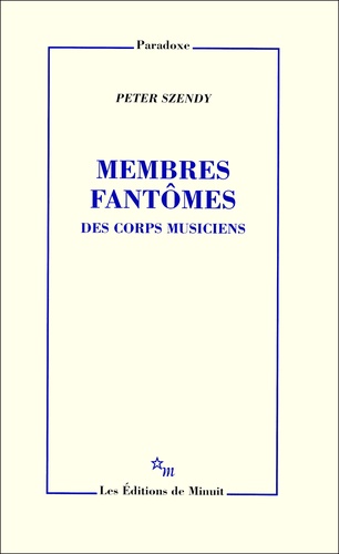 Membres fantômes. Des corps musiciens