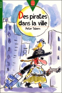 Peter Tabern - Des Pirates Dans La Ville.
