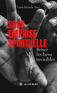 Sous emprise spirituelle