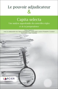 Le pouvoir adjudicateur et capita selecta