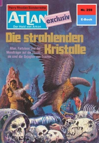 Atlan 259: Die strahlenden Kristalle