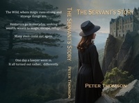  Peter Thomson - The Servant's Story - Tales of the Wild.