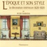 Peter Thornton - L'Epoque Et Son Style. La Decoration Interieure 1620-1920.