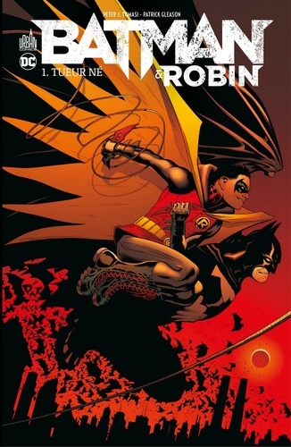 Batman & Robin - Tome 1 - Tueur né