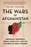 The Wars of Afghanistan. Messianic Terrorism, Tribal Conflicts, and the Failures of Great Powers
