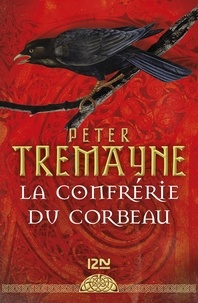 Peter Tremayne - La confrérie du corbeau.