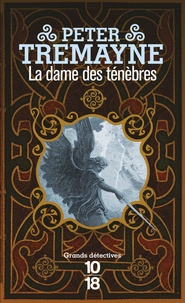 Peter Tremayne - La dame des ténèbres.