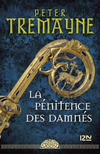 Peter Tremayne - La pénitence des damnés.