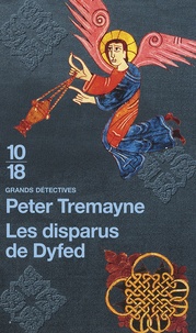 Peter Tremayne - Les disparus de Dyfed.