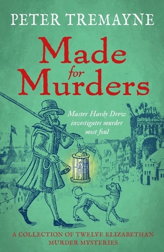 Made for Murders: a collection of twelve Shakespearean mysteries. Master Hardy Drew Short Story Collection