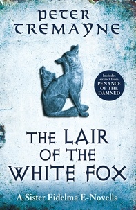 Peter Tremayne - The Lair of the White Fox (A Sister Fidelma e-novella).